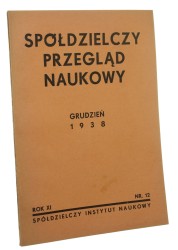 Spółdzielczy Przegląd Naukowy grudzień 1938 rok XI nr 12