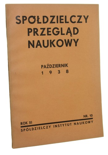 Spółdzielczy Przegląd Naukowy październik 1938 rok XI nr 10