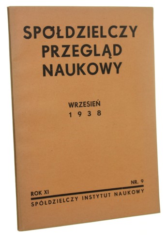 Spółdzielczy Przegląd Naukowy wrzesień 1938 rok XI nr 9