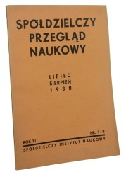 Spółdzielczy Przegląd Naukowy lipiec-sierpień 1938 rok XI nr 7-8