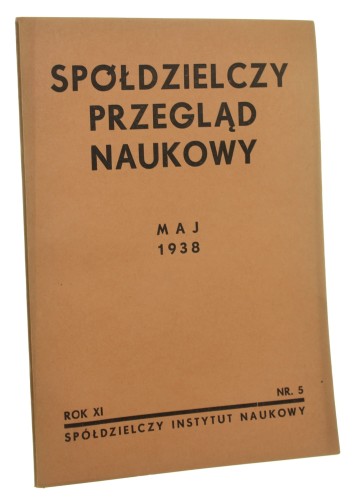 Spółdzielczy Przegląd Naukowy maj 1938 rok XI nr 5