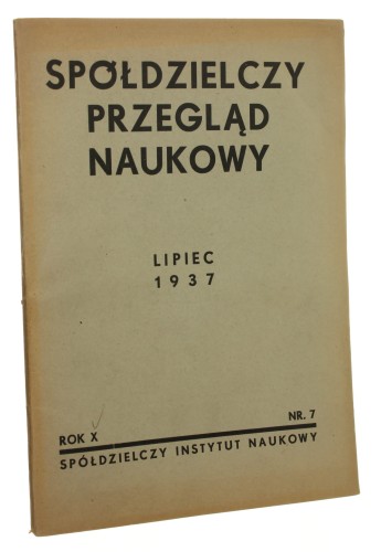 Spółdzielczy Przegląd Naukowy lipiec 1937 rok X nr 7