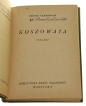 Koszowata powieść Michał Czajkowski [Bibljoteka Domu Polskiego / 1928]