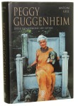 Peggy Guggenheim Życie uzależnione od sztuki Anton Gill [2004]