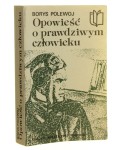 Opowieść o prawdziwym człowieku Borys Polewoj [1985]