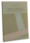 ﻿Wspólnota abstrakcyjna Zarys socjologii narodu Jarosław Kilias [2004]