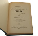 Wewnętrzne dzieje Polski za Stanisława Augusta (1764-93) Badania historyczne ze stanowiska ekonomicznego i administracyjnego t. I-V Korzon Tadeusz (1897)