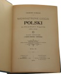 Wewnętrzne dzieje Polski za Stanisława Augusta (1764-93) Badania historyczne ze stanowiska ekonomicznego i administracyjnego t. I-V Korzon Tadeusz (1897)