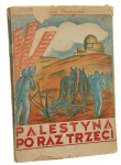 Palestyna po raz trzeci Pruszyński Ksawery (1933)