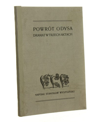 Powrót Odysa Dramat w trzech aktach Wyspiański Stanisław (Pierwodruk / 1907)
