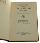 The Yogi and the Commisar and other Essays Arthur Koestler [FIRST EDITION / 1945]