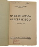 Na tropie wodza harcerskiego Adam Czyżewski [1936]