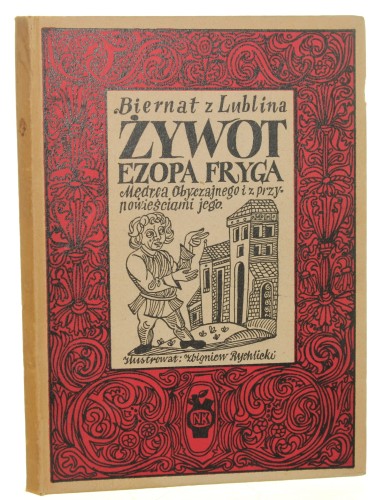 Żywot Ezopa Fryga, mędrca obyczajnego i z przypowieściami jego Biernat z Lublina il. i ukł. graf. Zbigniew Rychlicki (1952)