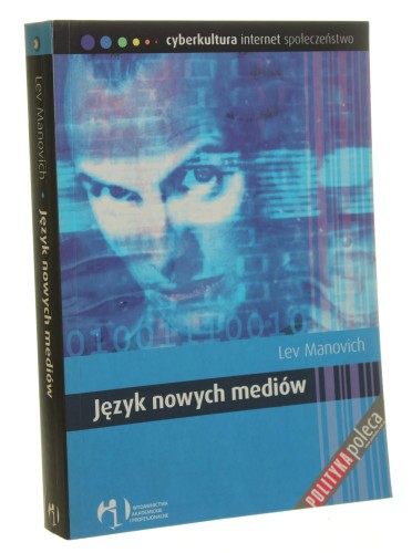 Język nowych mediów Lev Manovich [2006]