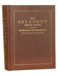 Spis szlachty Królestwa Polskiego z dodaniem krótkiej informacyi o dowodach szlachectwa [reprint / 1991]