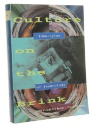 Culture on the Brink Ideologies of Technology Gretchen Bender [1994]