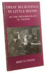 Great Reckonings in Little Rooms On the Phenomenology of Theater [O fenomenologii teatru] Bert O. States [1987]