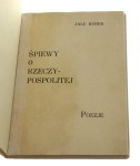 Kurek Jalu, Śpiewy o Rzeczypospolitej. Poezje