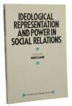 Ideological Representation and Power in Social Relations Literary and Social Theory edited by Mike Gane [1989]