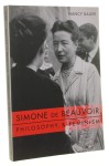 Simone de Beauvoir Philosophy, and Feminism [Filozofia i feminizm] Nancy Bauer [2001]
