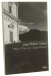 Etapy Italia, Francja, Jugosławia Wittlin Józef [2012]