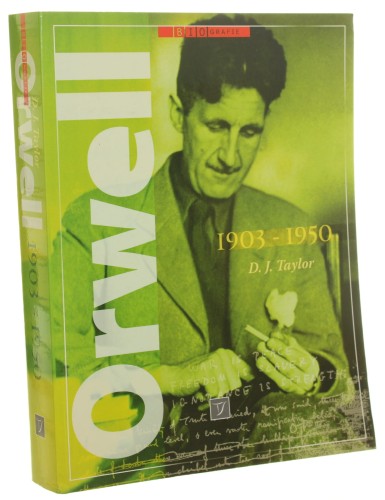 Orwell 1903-1950 Taylor D. J. [Biografie / 2007]