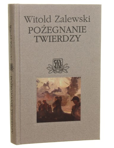 Pożegnanie twierdzy Witold Zalewski [Biblioteka Czytelnika / 2000]