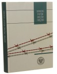 Sowiecki system obozów i więzień Przykłady wybranych państw Pod red. Jerzego Bednarka [Biblioteka Oddziału Instytutu Pamięci Narodowej w Łodzi / 2013]
