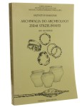 Archiwalia do archeologii Ziemi Strzelińskiej (do 1945 roku) Krzysztof Demidziuk [AUTOGRAF / 2004]