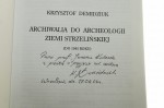 Archiwalia do archeologii Ziemi Strzelińskiej (do 1945 roku) Krzysztof Demidziuk [AUTOGRAF / 2004]