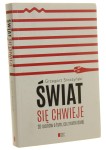 Świat się chwieje 20 rozmów o tym, co z nami dalej Sroczyński Grzegorz [Biblioteka Gazety Wyborczej / 2015]