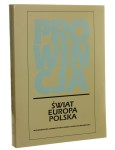 Prowincja Świat, Europa, Polska Zbiór studiów pod red. Mirosława Ryszkiewicza [2007]