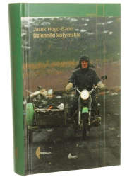 Dzienniki kołymskie Hugo-Bader Jacek [Reportaż  / 2011]