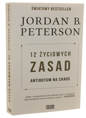 12 życiowych zasad Antidotum na chaos Jordan B. Peterson [2018]