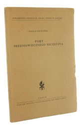 Port średniowiecznego Szczecina Bogdan Wachowiak (1955)