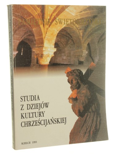 Pamiętnik Świętokrzyski Studia z dziejów kultury chrześcijańskiej red. nauk. Longin Kaczanowski i inni [1991]