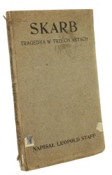 Skarb Tragedya w trzech aktach Leopold Staff (pierwodruk / 1904)