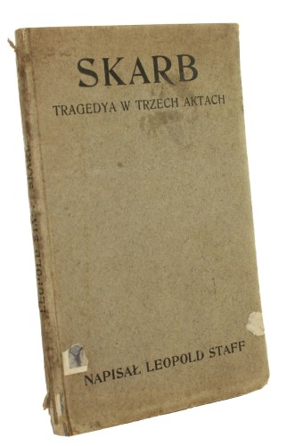Skarb Tragedya w trzech aktach Leopold Staff (pierwodruk / 1904)