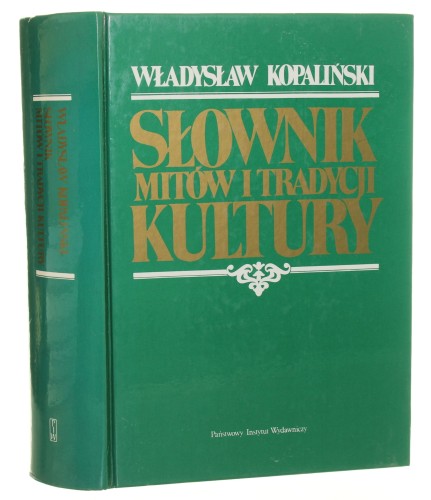 Słownik mitów i tradycji kultury Kopaliński Władysław [1998]