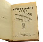 Kodeks karny r. 1932 wraz z prawem o wykroczeniach i przepisami wprowadzającemi kodeks karny i prawo o wykroczeniach Opatrzony przedm. i skorowidzem w oprac. Rafała Lemkina (1932)