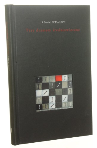 Trzy dramaty średniowieczne [Makia, Totenfresser, Minne] Adam Kwaśny [2004]