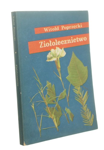 Ziołolecznictwo Witold Poprzęcki [1989]