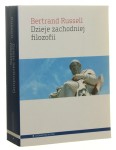 Dzieje zachodniej filozofii i jej związki z rzeczywistością polityczno-społeczną od czasów najdawniejszych do dziś Bertrand Russell [2012]