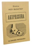Akupresura Ku zdrowej przyszłości Hedi Masafret (1975)