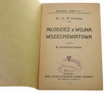 Młodzież a wojna wszechświatowa Fr. W. Foerster [Biblioteka Prądu / 1917]
