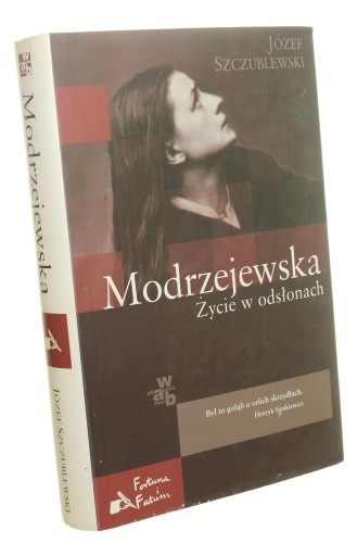 Modrzejewska Życie w odsłonach Józef Szczublewski (Fortuna i Fatum) (2009)
