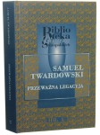 Przeważna legacyja Krzysztofa Zbaraskiego od Zygmunta III do sołtana Mustafy Samuel Twardowski [Biblioteka Pisarzy Staropolskich / 2000]