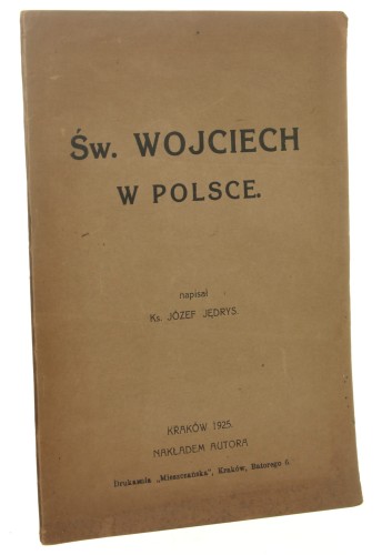 Św. Wojciech w Polsce Józef Jędrys [1925]
