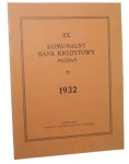 Komunalny Bank Kredytowy Poznań Sprawozdanie z czynności w roku 1932