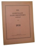 Komunalny Bank Kredytowy Poznań Sprawozdanie z czynności w roku 1931